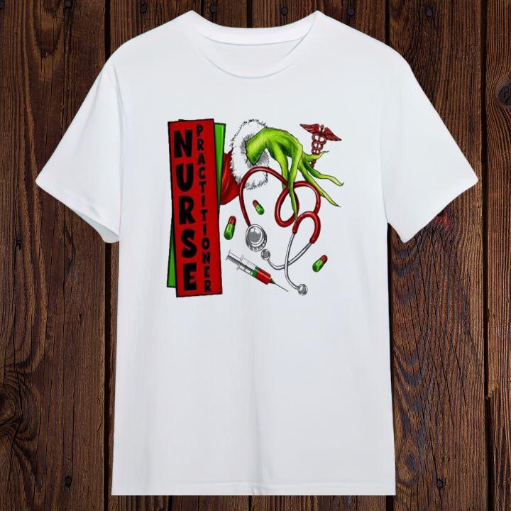 Grinch Hand Stethoscope Nurse Practitioner Christmas 2024 Shirt