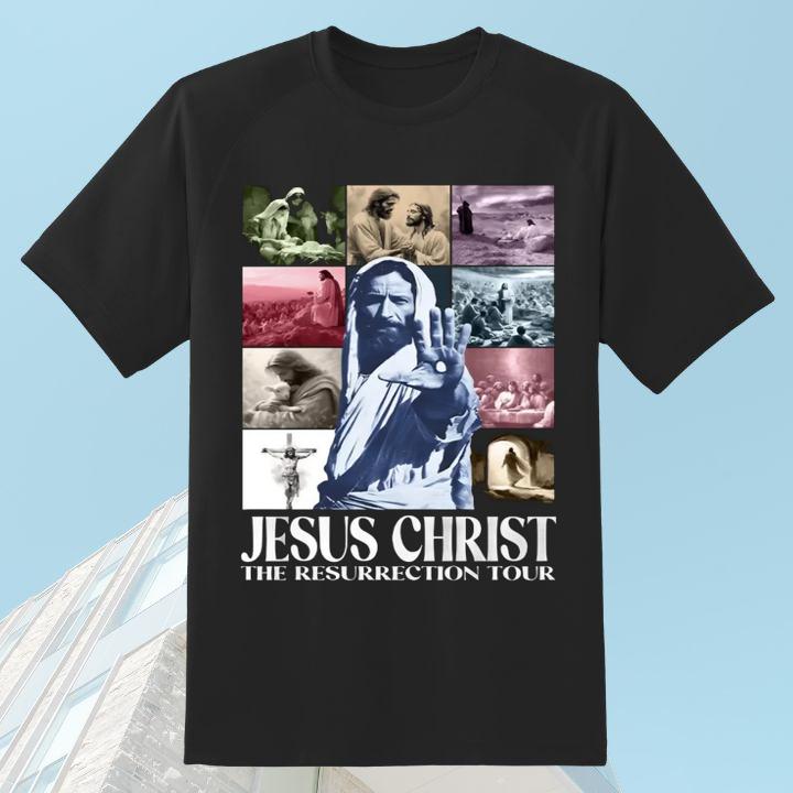Jesus Christ The Resurrection Tour Christian Version Eras Tour T-Shirt