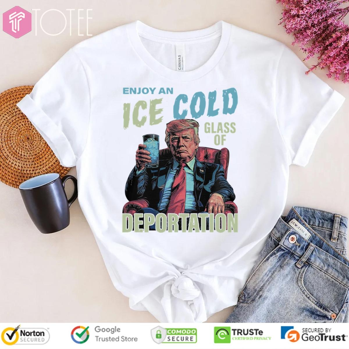 Trump TShirt: Ultimate Deportation Fun Today!