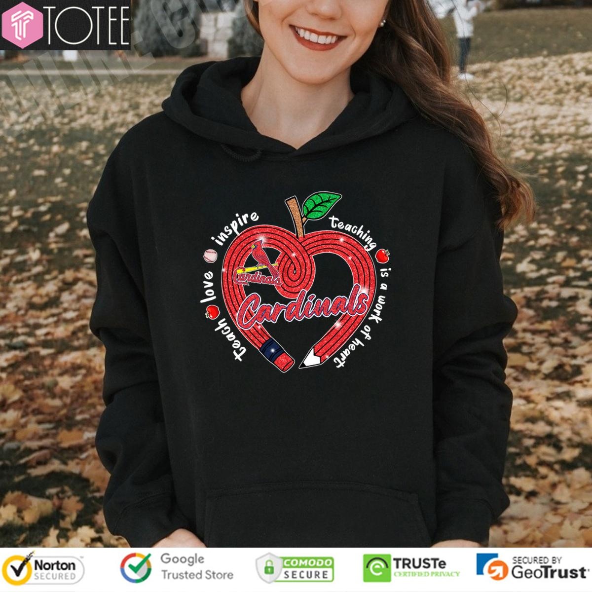 St Louis Cardinals Teacher Love Inspire Is A Work Of Heart Hoodie