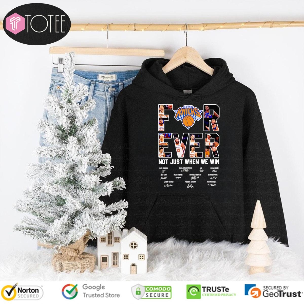 Forever Not Just When We Win New York Knicks Nba Signatures Hoodie
